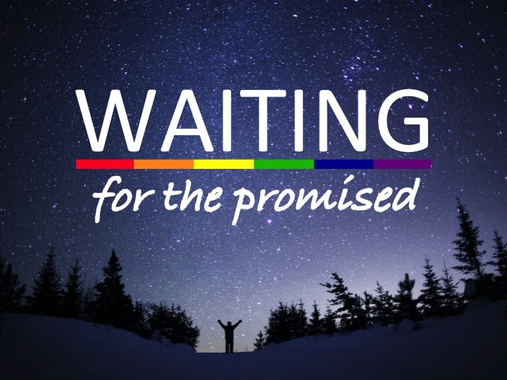 Waiting for the Promised
