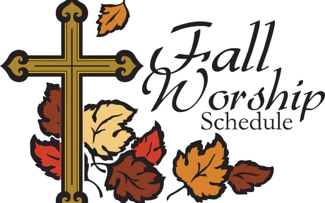 Fall Worship Schedule