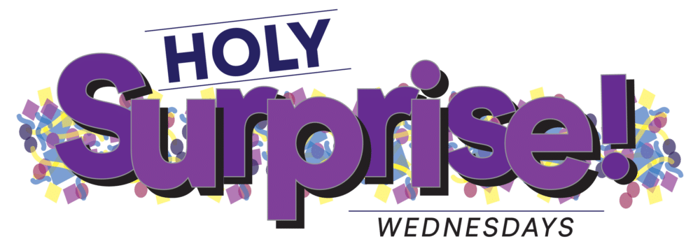 Lent 2020 on Wed.: Stories of Holy Surprise