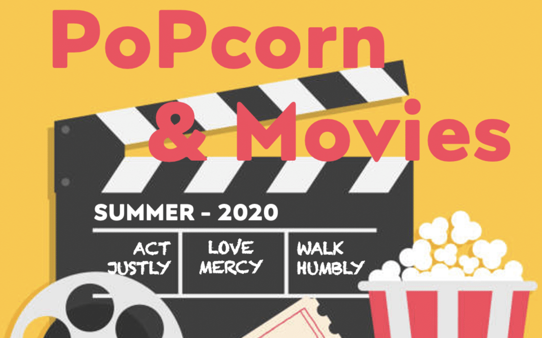 PoPcorn & Movies: Summer Worship Series
