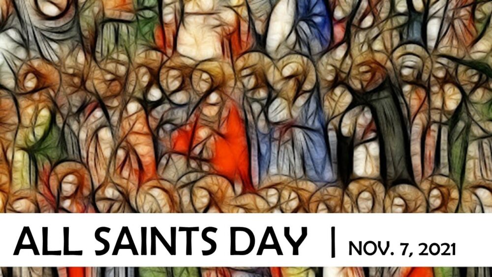 All Saints Day 2021