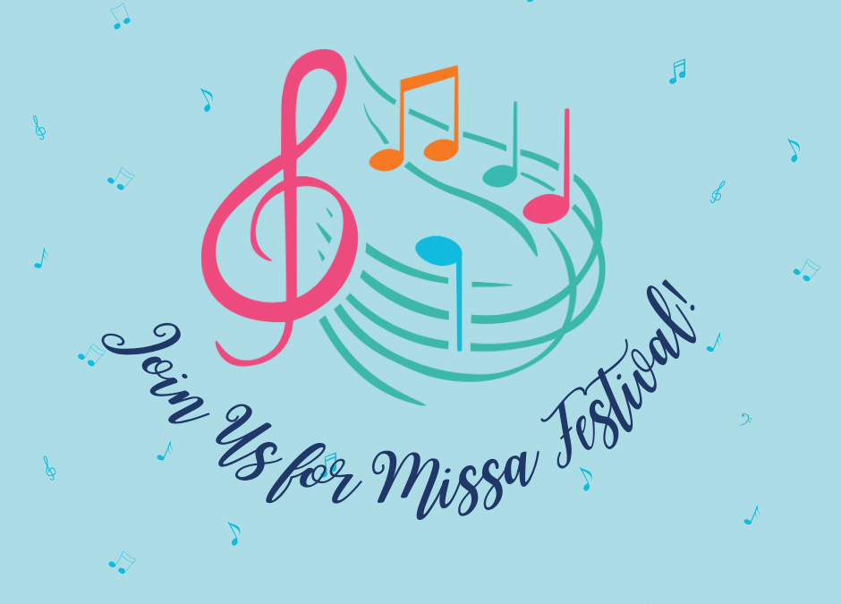 Join Us for Missa Festiva!