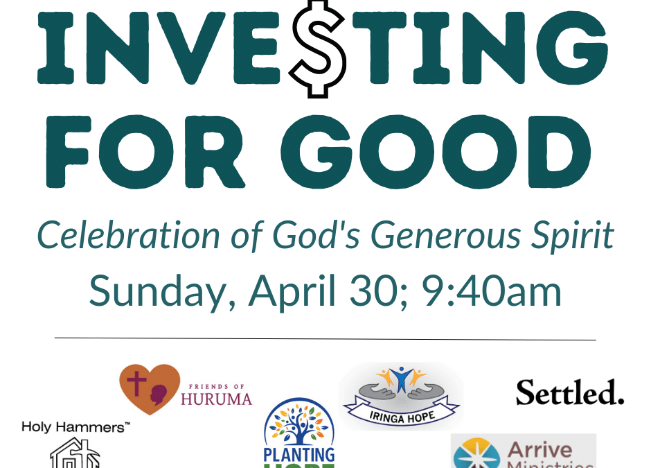 Investing for Good – A Celebration of God’s Generous Spirit!