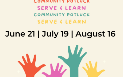 Serve & Learn + Community Potlucks!