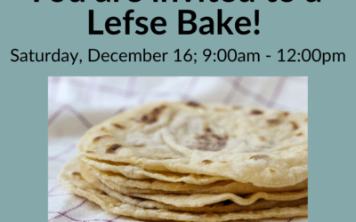 Join us for a Lefse Bake!