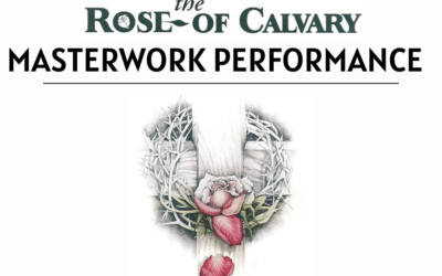 Singers, Join The Rose of Calvary!