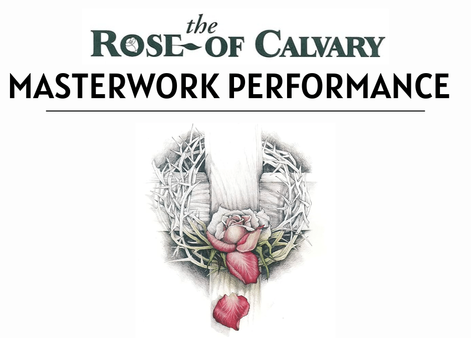 Singers, Join The Rose of Calvary!