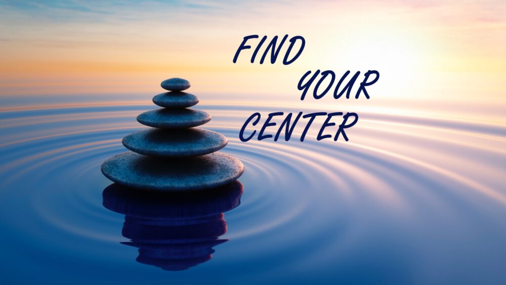 Find Your Center