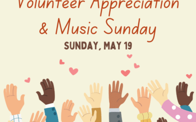 Volunteer Appreciation & Music Sunday