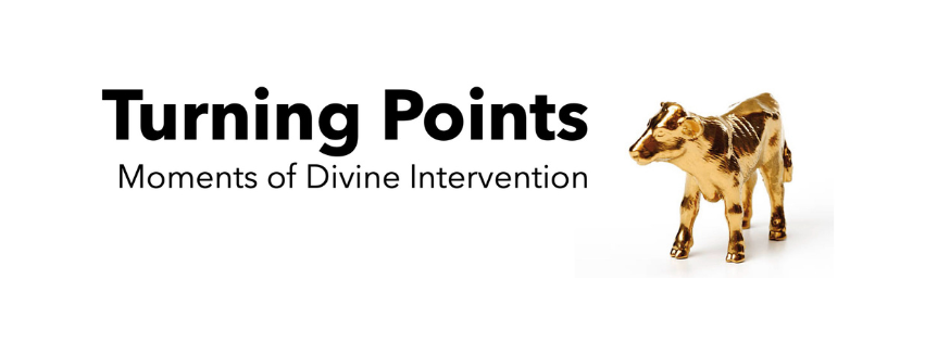 Turning Points: Moments of Divine Intervention