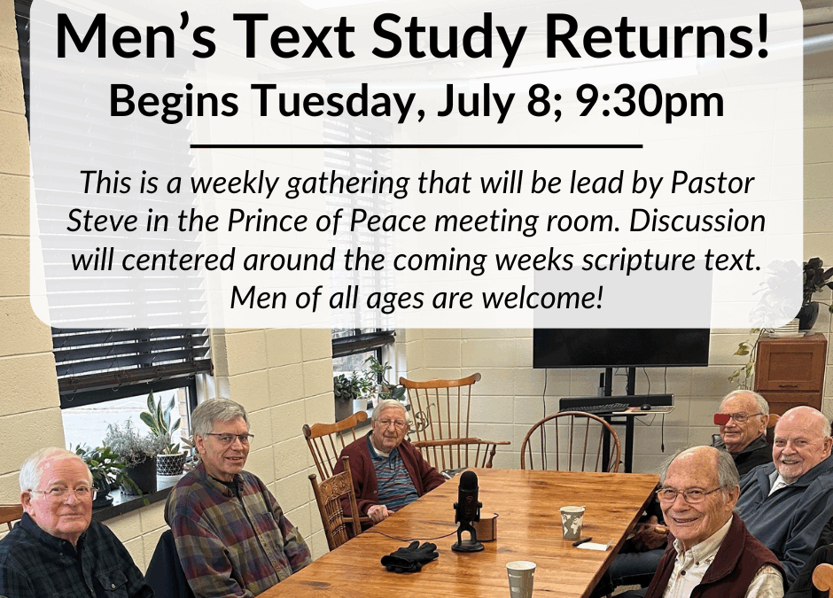 Men’s Tuesday Text Study Returns!