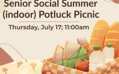 Senior Social Summer (indoor) Potluck Picnic