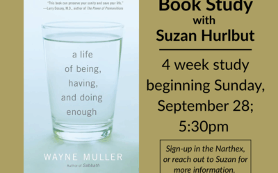 A Life of Being, Having, and Doing Enough by Wayne Muller Book Study