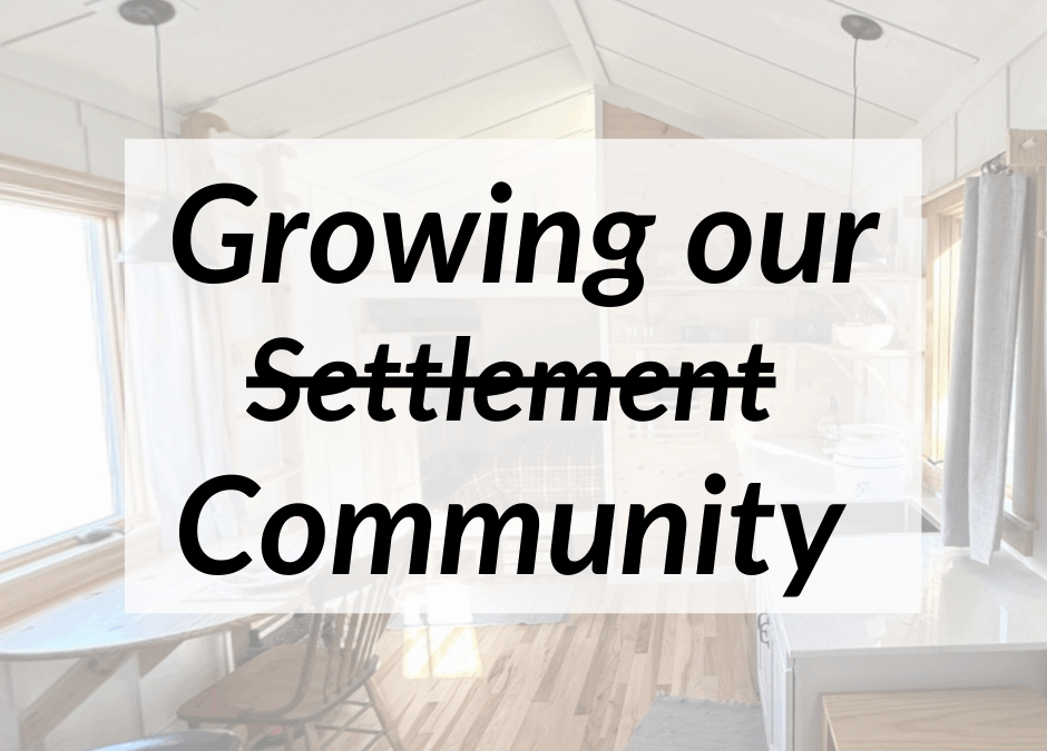 Growing Our (Settlement) Community