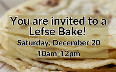 Join us for a Lefse Bake!