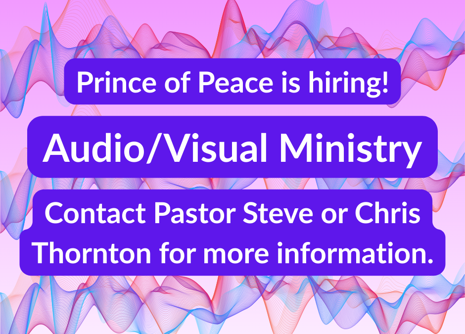 Prince of Peace is Hiring!