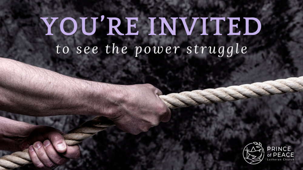 You're Invited to See the Power Struggle
