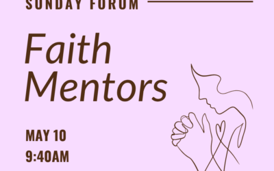 Sunday Forum | Faith Mentors
