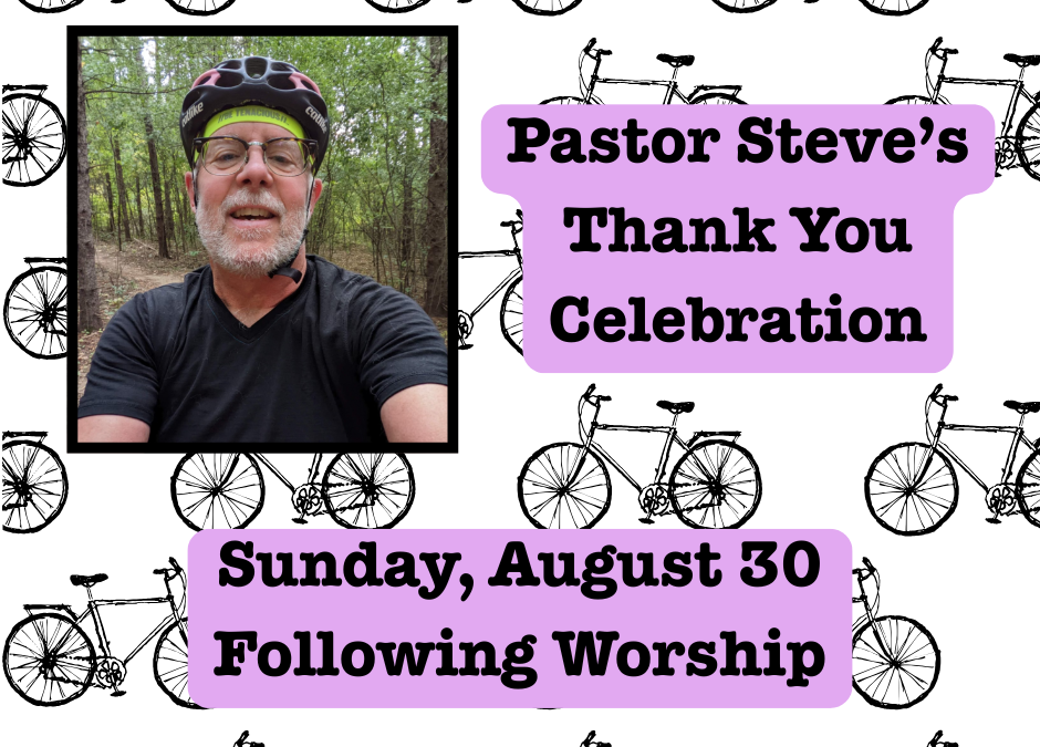 Pastor Steve’s Thank You Celebration