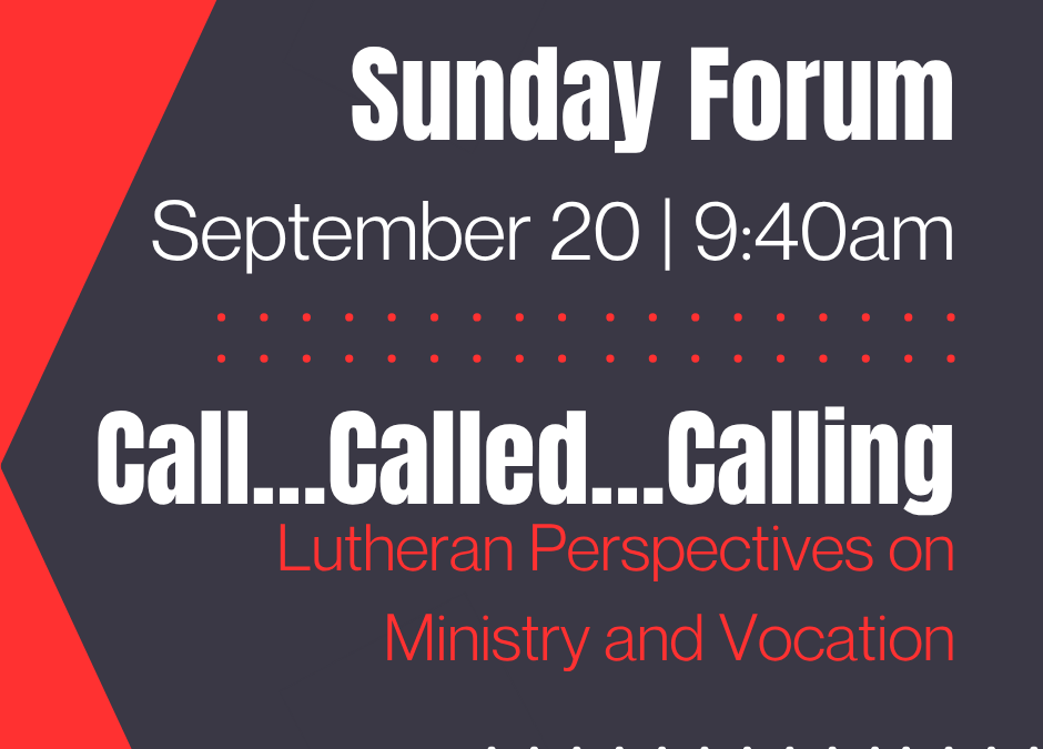 Sunday Forum | Call…Called…Calling